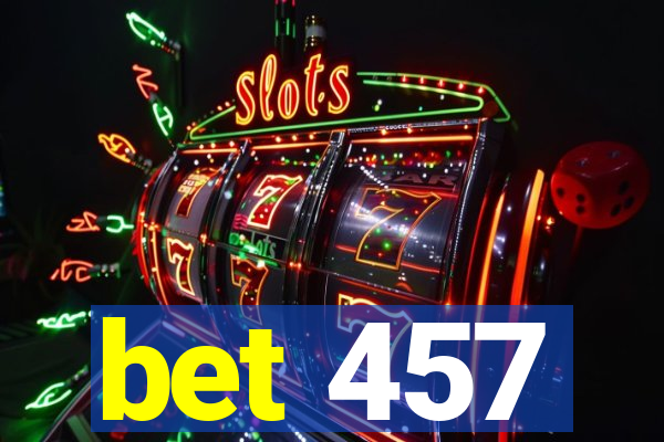 bet 457